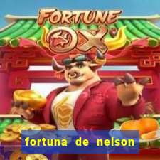 fortuna de nelson wilians advogados